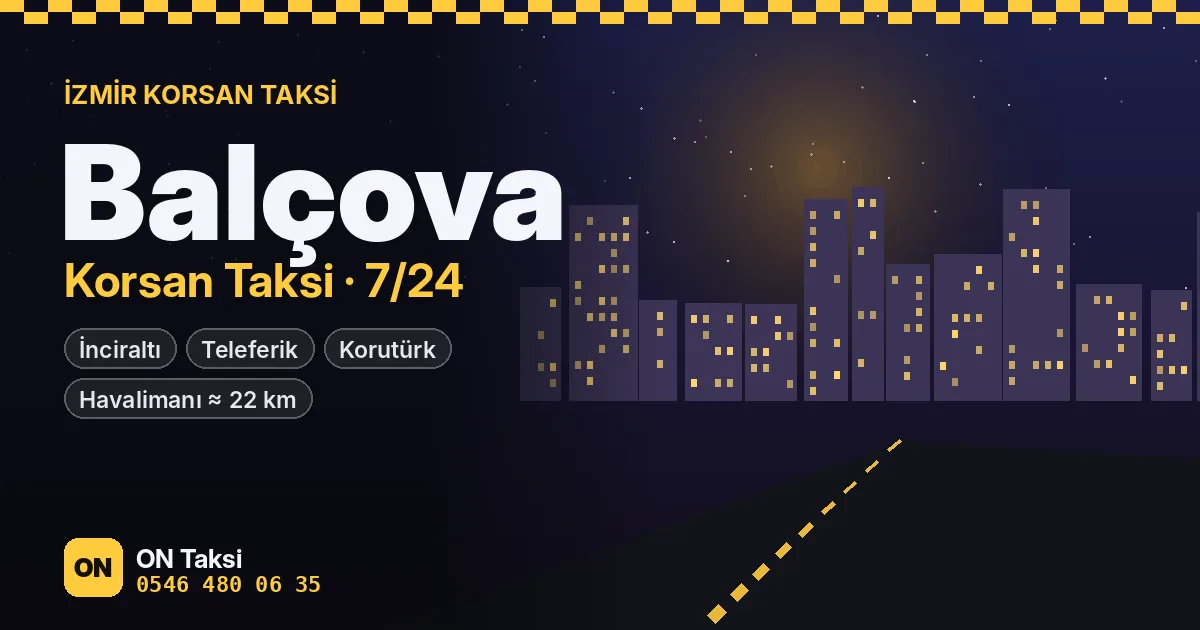 Balçova korsan taksi — ON Taksi