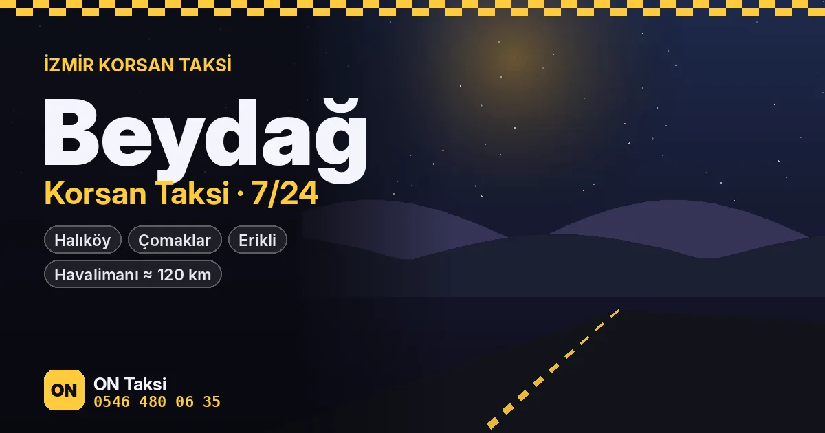 Beydağ korsan taksi — ON Taksi