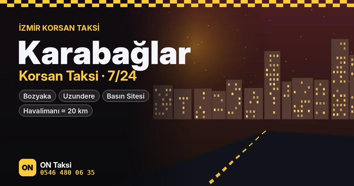 Karabağlar korsan taksi — ON Taksi