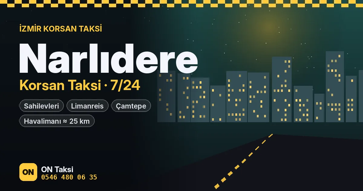 Narlıdere korsan taksi — ON Taksi